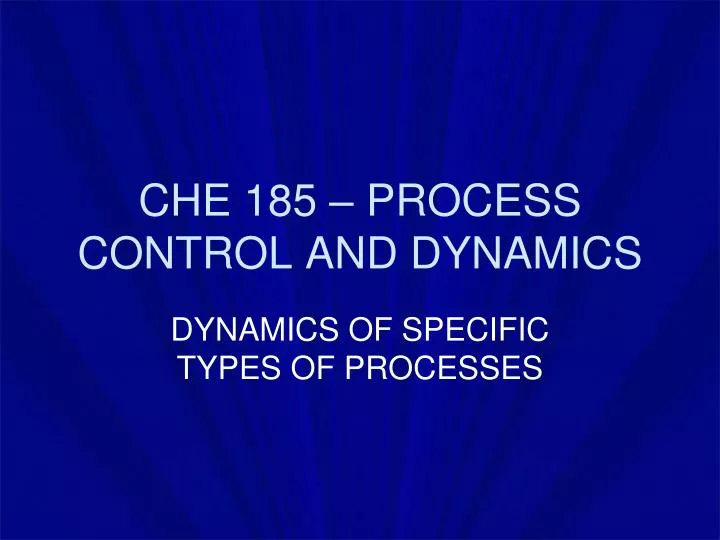 che 185 process control and dynamics