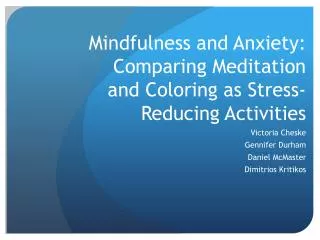 Mindfulness and Anxiety: Comparing Meditation and Coloring as Stress-Reducing Activities