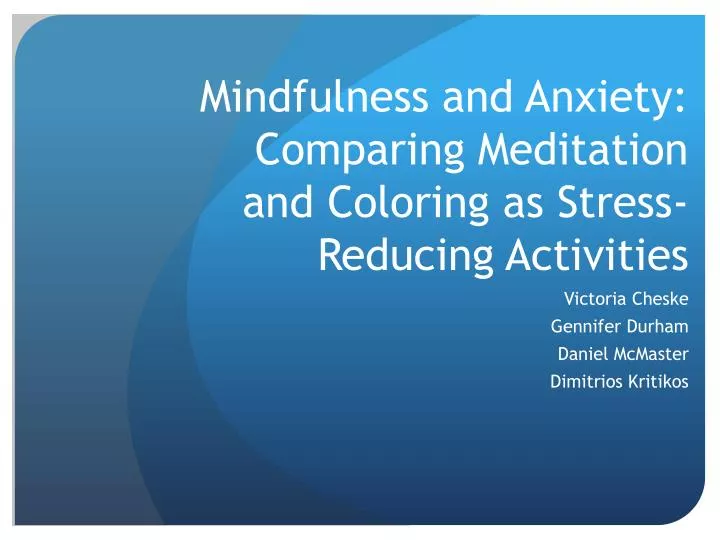 mindfulness and anxiety comparing meditation and coloring as stress reducing activities