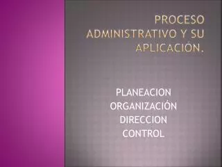 proceso administrativo y su aplicaci n