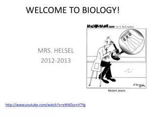 WELCOME TO BIOLOGY!