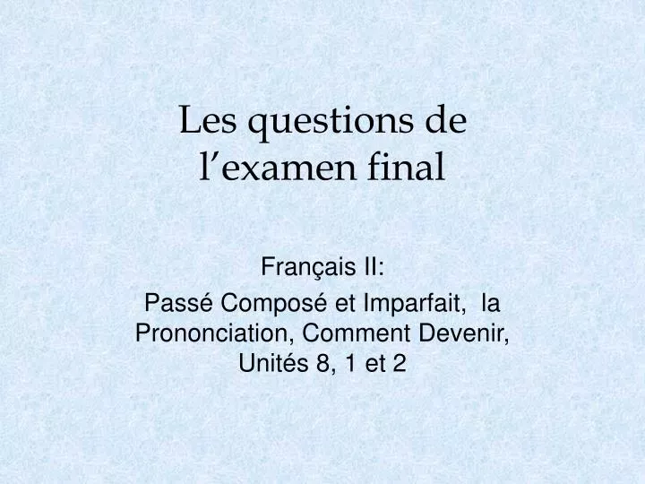 les questions de l examen final