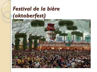 Festival de la bière (oktoberfest)
