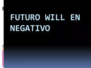 Futuro will en negativo