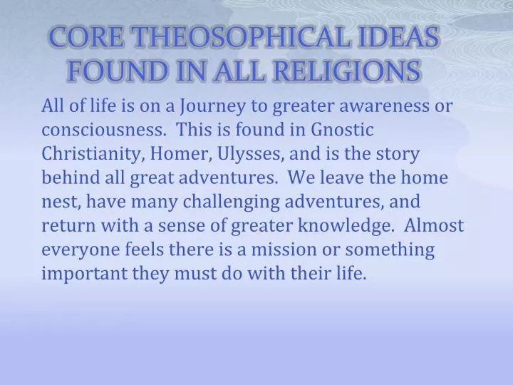 core theosophical ideas found in all religions