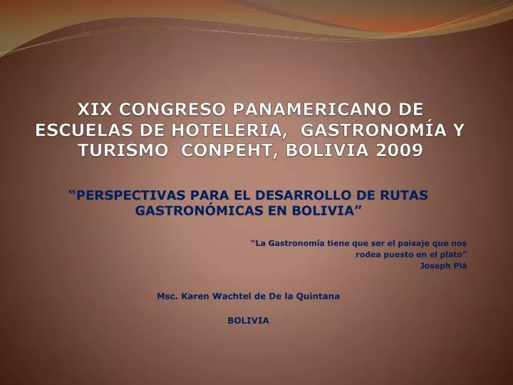 xix congreso panamericano de escuelas de hoteleria gastronom a y turismo conpeht bolivia 2009