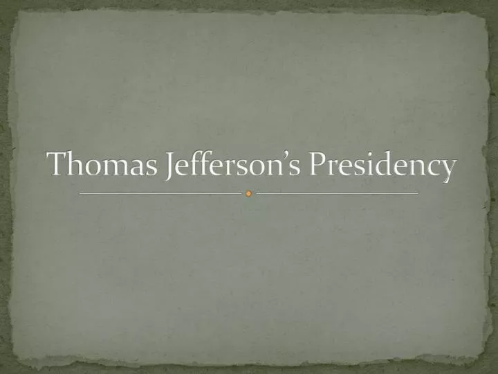 thomas jefferson s presidency