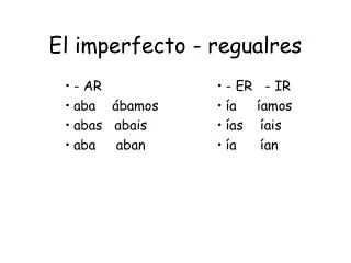 el imperfecto regualres