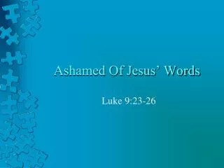 ashamed of jesus words