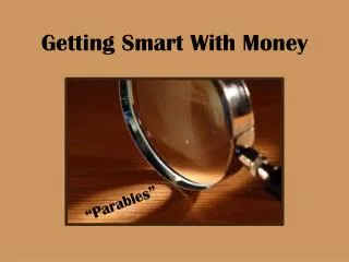 Getting Smart With Money