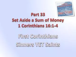 Part 33 Set Aside a Sum of Money 1 Corinthians 16:1-4
