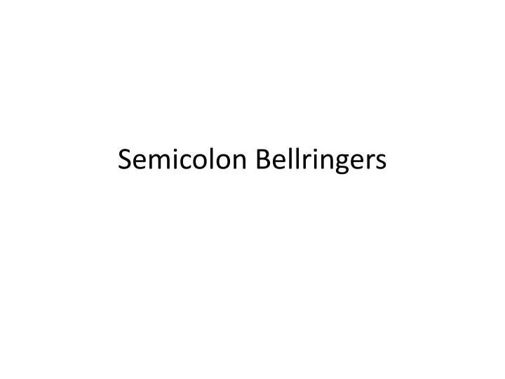 semicolon bellringers