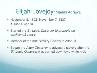 Elijah Lovejoy- Manas Agrawal