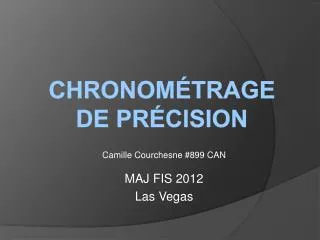 camille courchesne 899 can maj fis 2012 las vegas