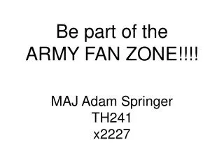 Be part of the ARMY FAN ZONE!!!!
