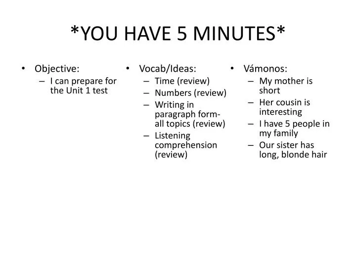 you have 5 minutes