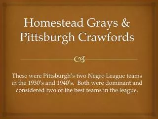 Homestead Grays &amp; Pittsburgh Crawfords