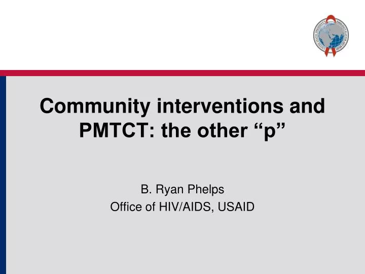 community interventions and pmtct the other p