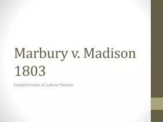 Marbury v. Madison 1803