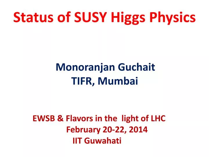 status of susy higgs physics