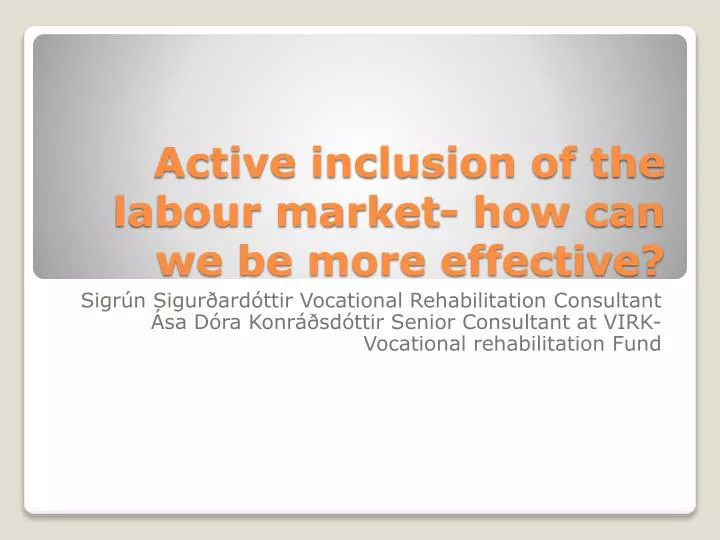 active inclusion of the labour market how can we be more effective