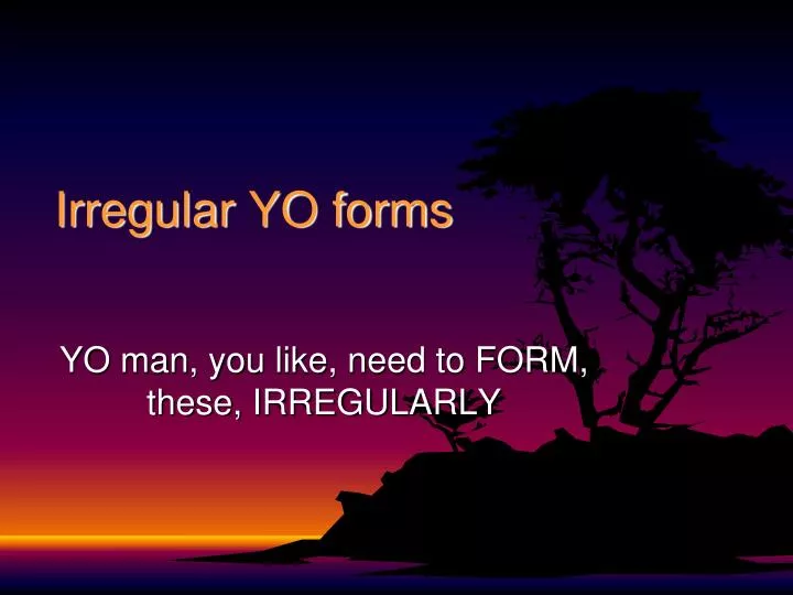 irregular yo forms