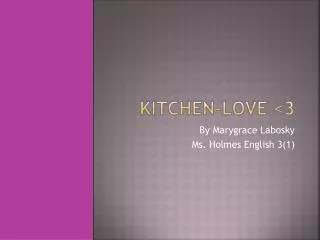 Kitchen-Love &lt;3