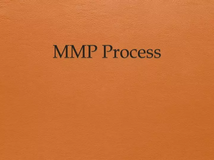 mmp process