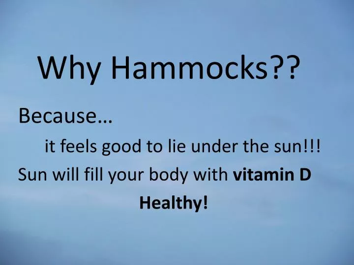 why hammocks