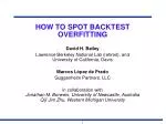 HOW TO SPOT BACKTEST OVERFITTING - slide 1