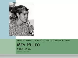 photographer, journalist, social change activist Mev Puleo 1963-1996