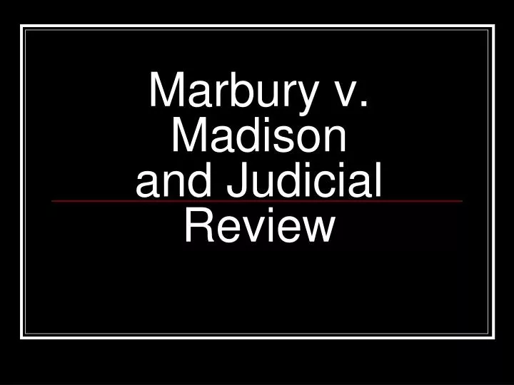 marbury v madison and judicial review