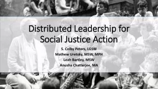 Distributed Leadership for Social Justice Action