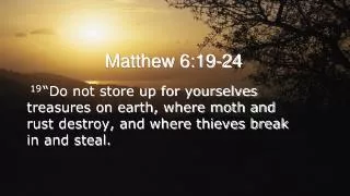 Matthew 6:19-24