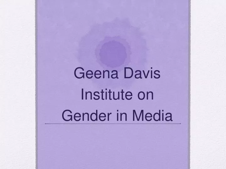 geena davis institute on gender in media