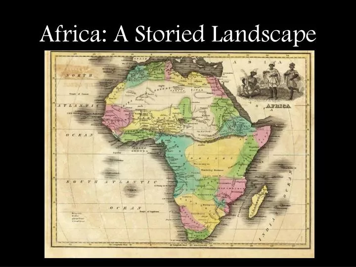 africa a storied landscape