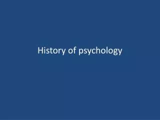 PPT - History Of Psychology PowerPoint Presentation, Free Download - ID ...