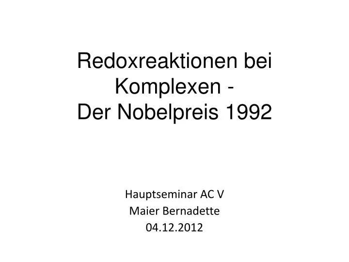 redoxreaktionen bei komplexen der nobelpreis 1992