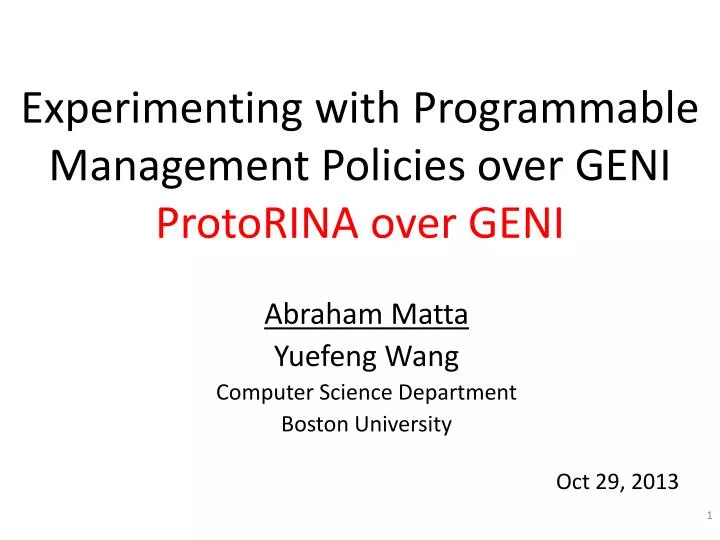 experimenting with programmable management policies over geni protorina over geni