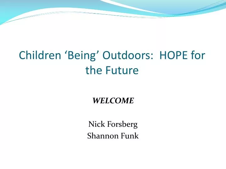 children being outdoors hope for the future