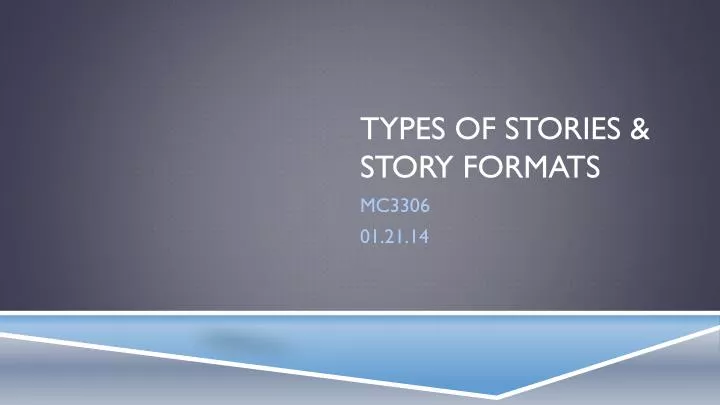 types of stories story formats