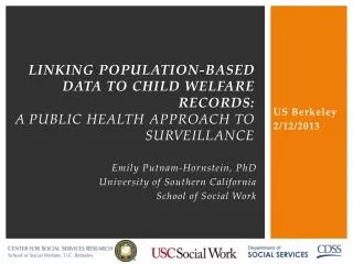 linking population-based data to child welfare records: a public health approach to surveillance