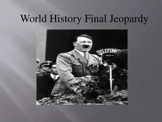 World History Final Jeopardy Review Game