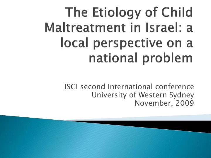 the etiology of child maltreatment in israel a local perspective on a national problem