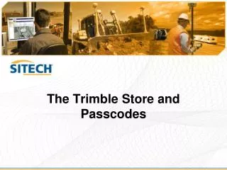 The Trimble Store and Passcodes