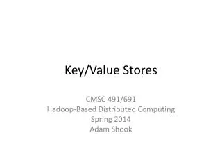 Key/Value Stores