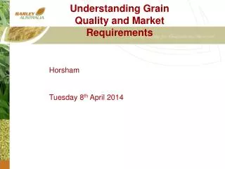 Understanding Grain Quality and Market Requirements