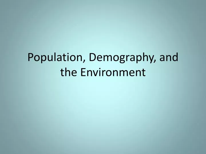 population demography and the environment