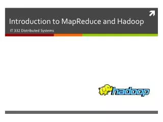 Introduction to MapReduce and Hadoop