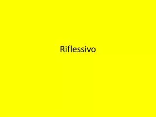 riflessivo